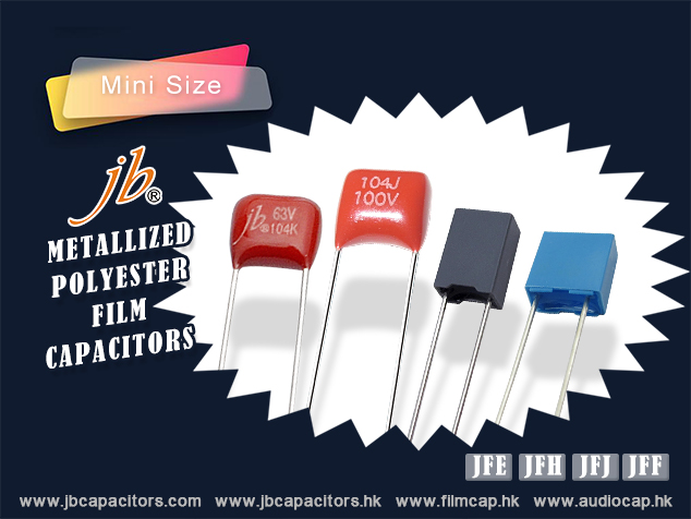 jb Capacitors Company Mini Size MKT capacitors-JFF,JFH,JFJ,JFE